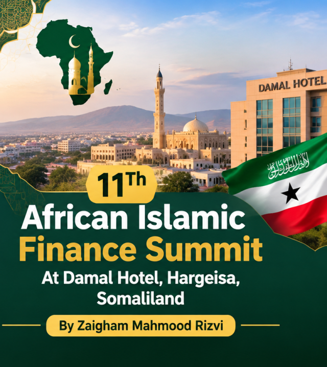 11Th African Islamic Finance Summit At Damal Hotel, Hargeisa, Somaliland By Zaigham Mahmood Rizvi